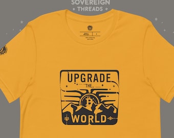 Bitcoin Upgrade The World T-shirt