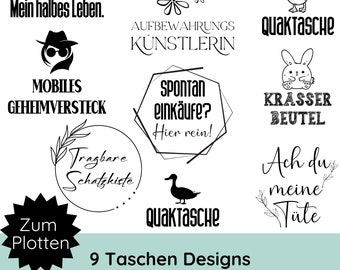 May include: Nine black and white designs for tote bags. The designs include text in German, such as "Inhalt: Mein halbes Leben" and "Spontan einkäufe? Hier rein!"  The designs also include illustrations of a duck, a rabbit, a flower, and a person wearing a hat and sunglasses.