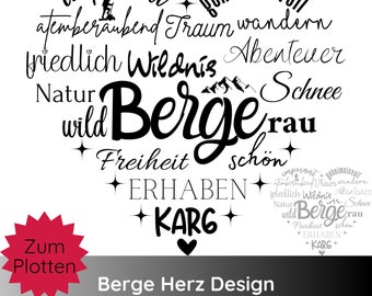Op de afbeelding: Een zwart-wit grafisch ontwerp met het woord "Berge" in een groot, vet lettertype. Het ontwerp bevat een bergketen en woorden in het Duits die de bergen beschrijven, zoals "wild", "rau", "atemberaubend", "schön", "imposant", "geheimnisvoll", "friedlich", "Natur", "Freiheit", "ERHABEN" en "KARG". De tekst "Zum Plotten" staat in een rode stervorm linksonder. De tekst "Berge Herz Design PNG und SVG" staat onderin het midden.
