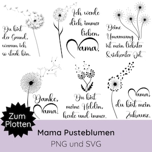 Plotterdatei Pusteblumen Muttertag SVG PNG · Plotterdatei Mama SVG · Pusteblume mit Spruch · Geschenk plotten · Cricut Silhouette Studio