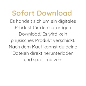 May include: A digital graphic with the gold text 'Sofort Download' at the top, followed by black text explaining that this is a digital product for immediate download, no physical item will be sent, and files are available after purchase.