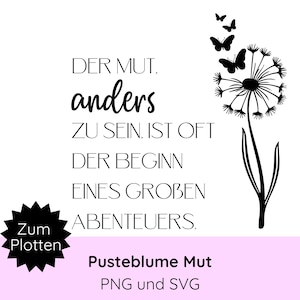 Plotterdatei Pusteblume mit Spruch SVG PNG · motivierende Sprüche · Kissenbezug,  Jutebeutel, Geschenk, Tasse · Cricut Silhouette Studio