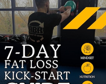 The 7-Day Fat Loss Kick Start Guide