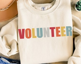 Volunteer Sweatshirt, Volunteer Sweater, Volunteer Community, Volunteer Gifts, Volunteer Week Gift, Volunteer Thank You, Social Worker Shirt