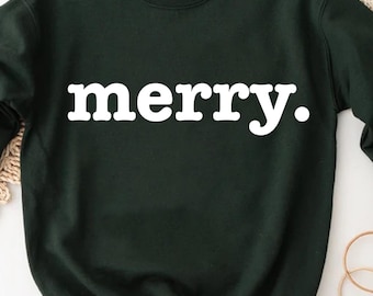 Merry Christmas, Merry Sweatshirt, Merry Crewneck, Merry Christmas Tee, Family Christmas, Christmas Gift, Minimalist Shirt, Believe Shirt