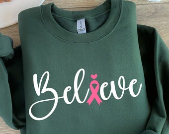 Believe Sweatshirt, Breast Cancer Gift, Stronger Than Cancer, Motivational Gift, Cancer Sweatshirt, Cancer Warrior Sweat, Pink Ribbon Sweat