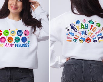 Feel All The Feels, Anxiety Sweatshirt, Counselor Sweatshirt, Positive Sweatshirt, Front and Back Sweatshirt, Speech Therapy Tee