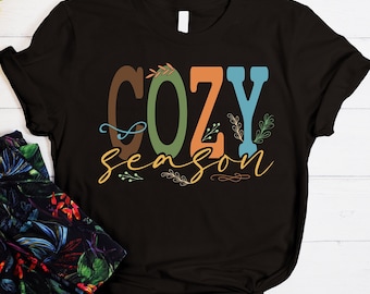 Cozy Season Shirt, Halloween Shirt, Cozy Vibes Shirt, Cozy Season, Cozy Season Tee, Fall Season Tee, Fall Season Shirt, Halloween Cozy Shirt