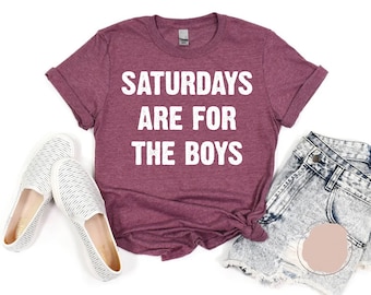 Saturdays are for, Dad and Me Shirts, Father Son Shirts, For the Boys, Funny Dad Shirt, Dad and Son, Matching Shirts, Gift For Dad,Dad Tee