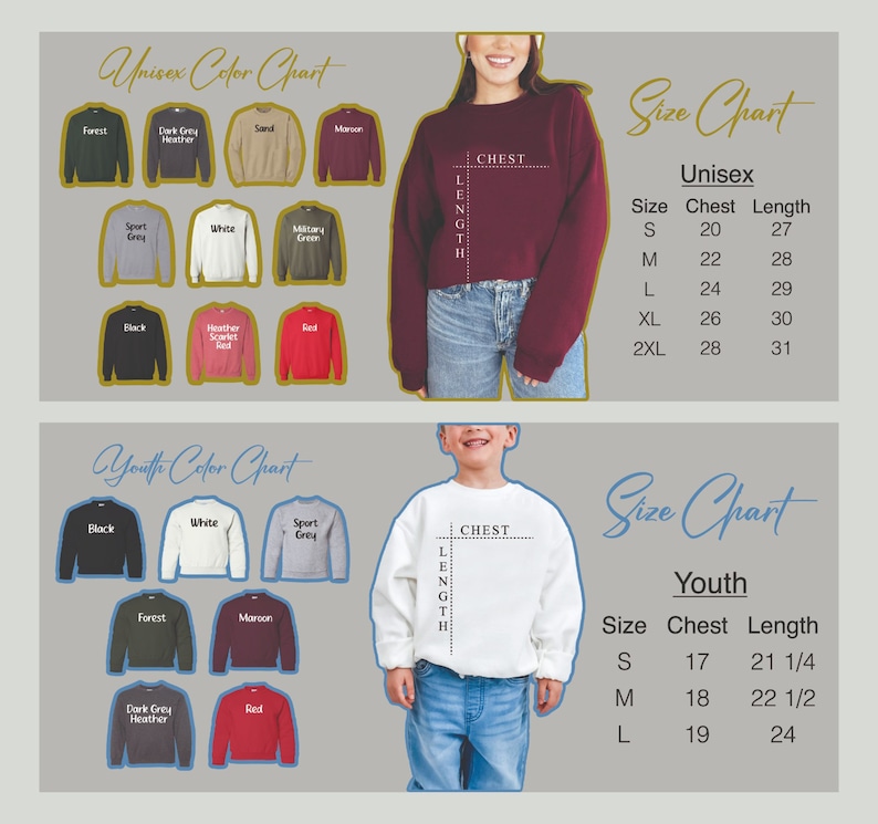 May include: Unisex and youth size charts for sweatshirts with color options. The unisex chart shows sizes from small to 2XL with chest and length measurements in inches. The youth chart shows sizes from small to large with chest and length measurements in inches.