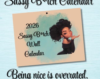 Sassy Girl Quote 2026 Wall Calendar