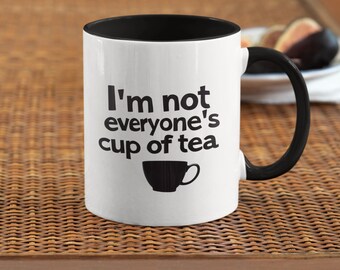 Not everyones cup of tea mug l introvert mug l funny gift mug, Sarcastic cup, Dark Humor Present, Gag Gift