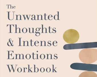 e-boek Het werkboek ongewenste gedachten en intense emoties