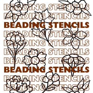 May include: A white background featuring black floral outlines and the repeated text "BEADING STENCILS" in brown. This image is designed for crafting and DIY projects, suitable for beading.