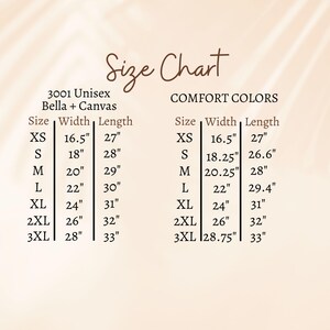 May include: Size chart for unisex Bella + Canvas t-shirts, showing width and length measurements in inches for sizes XS to 3XL. The chart also includes measurements for Comfort Colors t-shirts.