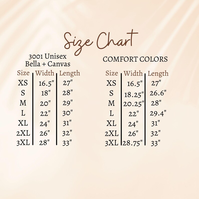 May include: Size chart for unisex Bella + Canvas t-shirts, showing width and length measurements in inches for sizes XS to 3XL. The chart also includes measurements for Comfort Colors t-shirts.