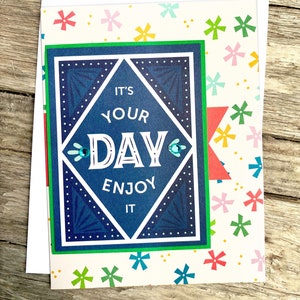 Es ist dein Tag Genieße es Grußkarte, Geburtstag, Hochzeit, Abschlussfeier, Ruhestand, Multi Color, Sparkle, Congrats, Layers, Celebrate - 4,25 "x 5,5"