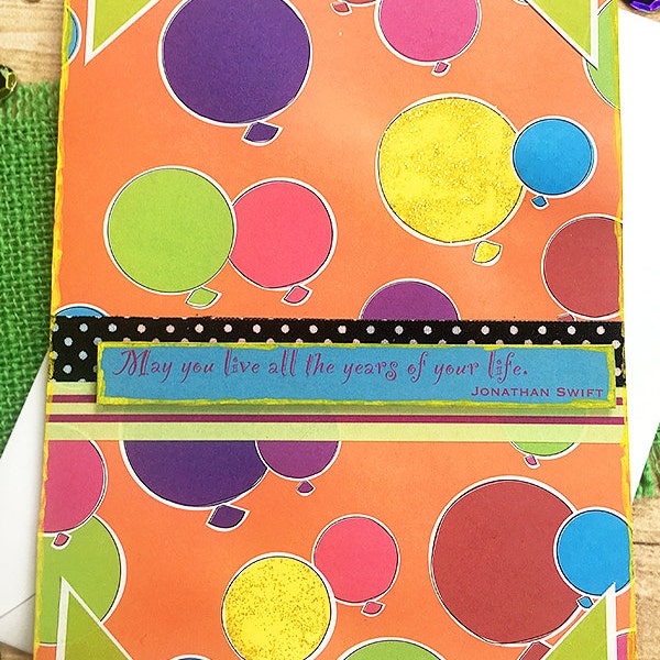 Sparkling Celebration of Life Birthday Card, Live, Balloons, Party, Gift, Quote, Jonathan Swift, Layers, Cheerful, Happy, Older - 5" x 6.5"