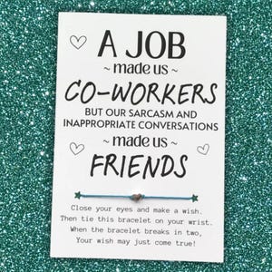 A JOB made us COWORKERS Gift, Co-worker Wish Bracelet, Work Bestie Gifts, Gift for Coworkers, Best Friend Gift, Galentine gift for Co-Worker