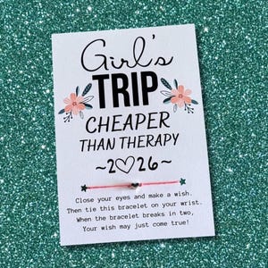 Girl's Trip Cheaper Than Therapy, Wish Bracelet, Card, Girls Getaway Gift, Gift for Friends, Girls Weekend, Friend Bracelet, Gift For Bestie