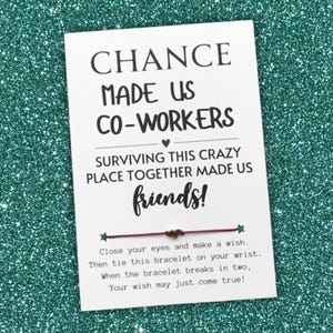 Chance made us COWORKERS Funny Card, Co-worker Wish Bracelet, Work Bestie Gift, Gift for Coworkers, Best Friend Gifts, Work Best Friend Gift