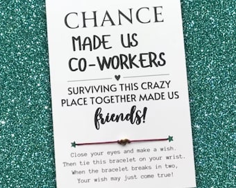 Chance made us COWORKERS Funny Card, Co-worker Wish Bracelet, Work Bestie Gift, Gift for Coworkers, Best Friend Gifts, Work Best Friend Gift
