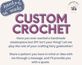 Custom Crochet Items