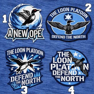 May include: Four embroidered patches with a loon design. Each patch features a loon in flight, with text that reads "A New Ope" and "The Loon Platoon Defend the North". The patches are in shades of blue, white, and black.