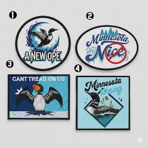 May include: Four embroidered patches with black borders. One patch is round with a loon and the text "A NEW OPE". Another is oval with "Minnesota Nice" crossed out. A third patch has a loon with the text "CANT TREAD ON US". The last patch is square with a loon and "Minnesota Strong".