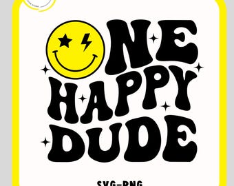 One Happy Dude Svg-Png, First Birthday SVG, Retro Wavy Text, Happy Face Trendy Sublimation Design, Digital Craft Files For Cricut/Silhouette