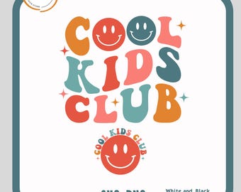 Cool Kids Club Svg - Png, Kids svg png, Kids Shirt svg png, Child Svg, Wavy text svg png, Cricut svg, Digital file, Silhouette file
