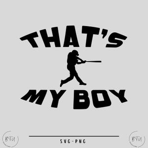Custom Baseball SVG Png , That&#39;s My Boy Svg Png, Baseball Mom SVG Png, Baseball Mama SVG Png, Mother&#39;s Day, Baseball Shirt, Mama Game Day