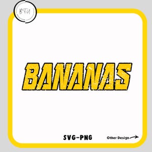 Bananas Svg- Png, Bananas lovers Baseball PNG SVG , Funny Bananas lovers Baseball SVG, Sublimation Design, Baseball Svg