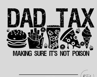 Dad Tax Making Sure It's Not Poison PNG, Retro Dad Tax Definition PNG, Dad Life, Funny Dad Png, Father's Day Gift, Trendy Png, Father's Day