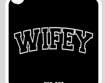 Wifey Svg-Png, Wifey varsity svg, Bride svg, just married svg, wife life svg, wife shirt svg, trendy svg, funny wife svg, engaged svg
