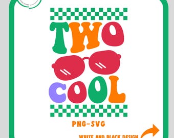 Two Cool Svg-Png, 2nd Birthday Svg,Birthday Boy, Birthday Girl, Second Birthday, Toddler Birthday, Trendy Svg, Trendy Birthday Design