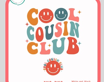 Cool Cousins Club Svg-Png, Cousins Svg, Cousins Shirt Svg, Funny Cousins Svg, Cousins Wavy text svg png, Digital file, Funny Shirt Svg