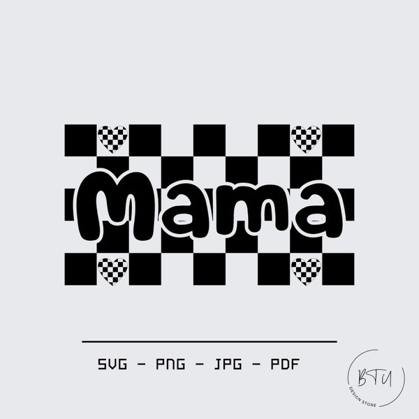 Checkered Mama SVG, Retro Mama svg,Mom PNG, Retro Font Mom Sublimation, Checkered Mama Cut File, Cool Mom Design