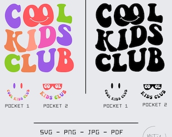 Cool Kids Club SVG, Cool Kids Club PNG,Todlerhood Shirt Svg Cool Kids Club Shirt Svg, Kids Svg, Kids Shirt Svg, Kiddo Svg, Todlerhood Svg