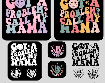 Got A Problem? Call My Mama Svg-Png,Kid Svg, Funny Kids Shirt Svg, Kids Shir Svg,  Todler Svg, Trendy Kids Shirt, Toddlerhood Svg, Funny Svg