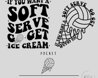 Si quieres un helado suave, ve por un helado (PNG-SVG), amante del voleibol (SVG), voleibol (SVG), camiseta de voleibol (SVG), voleibol divertido (PNG-SVG)