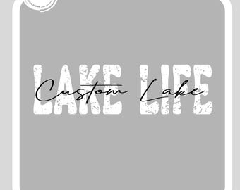 Custom Lake Life Shirt Svg-Png, Personalized Summer Lake Vacation Svg, Lake Lover Camping Tshirt Design, Lake House Sublimation File
