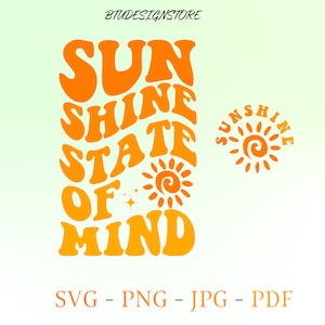 Sunshine State Of Mind, Sunshine State Of Mind SVG, Sunshine State Of Mind PNG, Sunshine State Of Mind JPG, Sunshine State Of Mind pdf