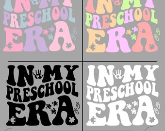 In My Preschool Era Svg-Png, First Day of Preschool Svg For Cricut, Preschool Vibes Svg, Back to School Preschool Toddler Svg, Trendy Svg