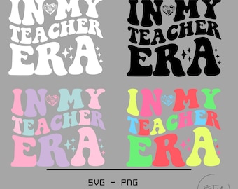 In mijn leraar tijdperk SVG, leraar png eps dxf pdf sublimatie/leraar tijdperk SVG/leraar shirt SVG/terug naar school shirt SVG/1e dag van school SVG