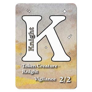 Knight MTG Token for Magic: The Gathering Creature Card White 2/2 | Alphabet Style Custom EDH Commander Tabletop Tokens | Custom Proxy Alt