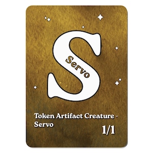 Servo 1/1 Alphabet MTG Token | Artifact Creature | Alphabet Style Proxy for Magic: The Gathering