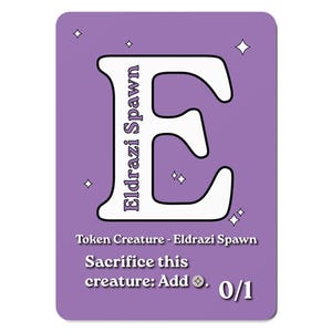Eldrazi Spawn Token 0/1 Alphabet MTG Token | Colorless Proxy Card for Magic: The Gathering