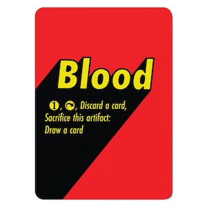 May include: A red card featuring the word "Blood" in yellow, with a black shadow. The card text reads "1, Discard a card, Sacrifice this artifact: Draw a card."