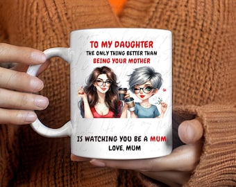 Emballage de tasse mère fille, à ma fille Mug de maman Sublimation Design téléchargement numérique